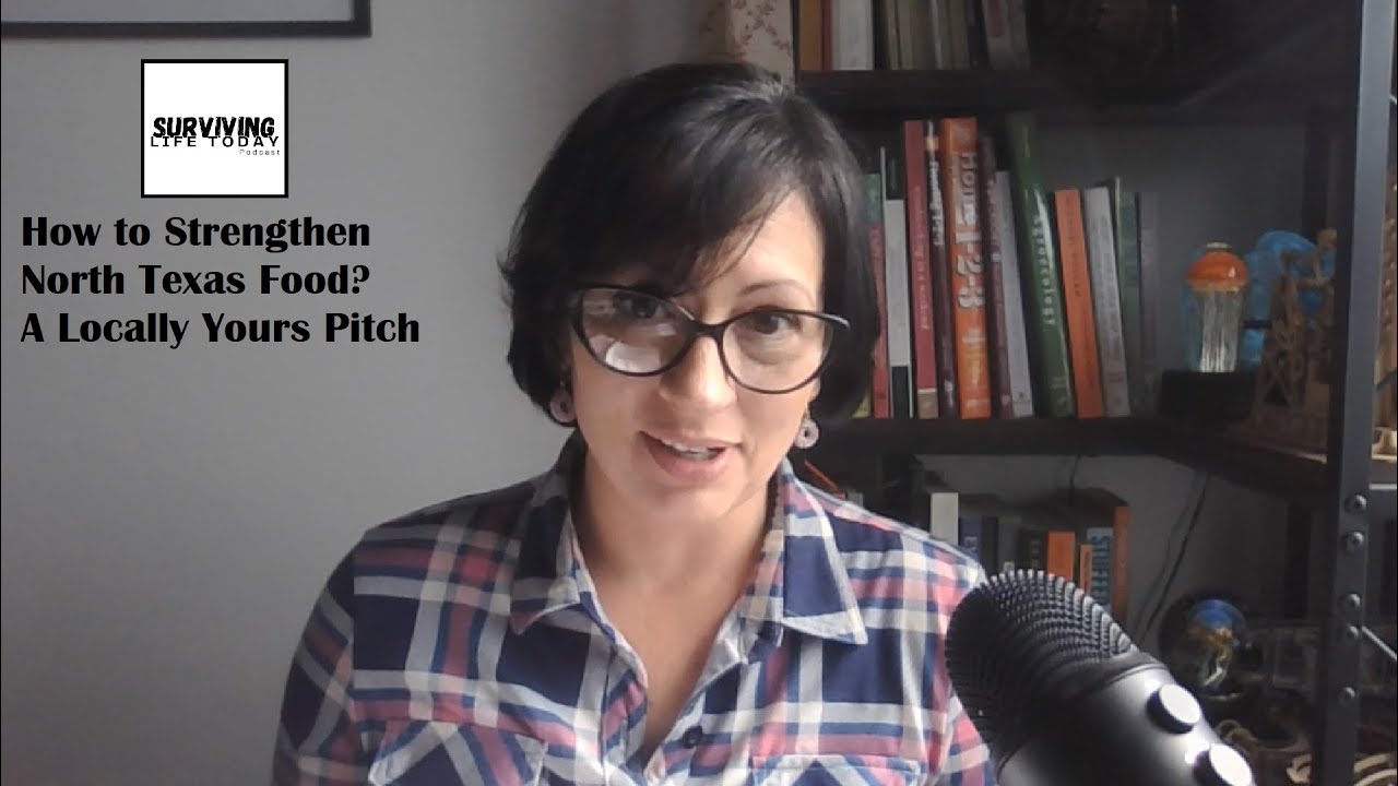 How to Strengthen North Texas Food? A Locally Yours Pitch