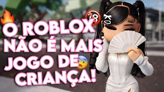 😱 PAREI DE JOGAR ROBLOX POR ISSO… NÃO É MAIS PARA CRIANÇAS? 🔥