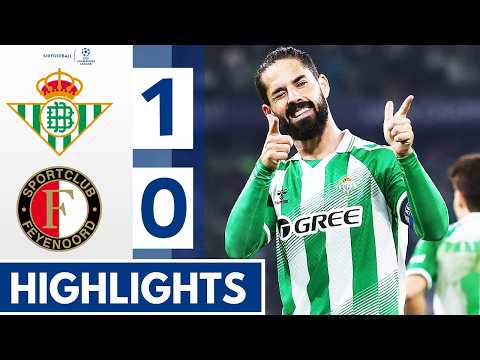 Real Betis vs Feyenoord 1-0 HIGHLIGHTS - Isco GOAL! - Champions League 2026