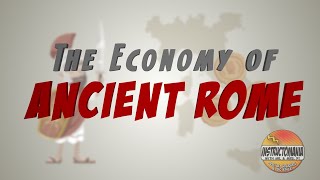 The Economy of Ancient Rome by Instructomania