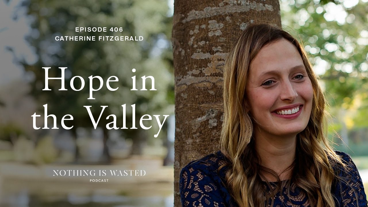Hope in the Valley with Catherine Fitzgerald