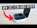 New 2023 Echo Buds Review