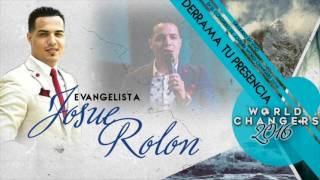 Josue Rolon - Derrama tu Presencia (En Vivo en World Changers 2016) chords