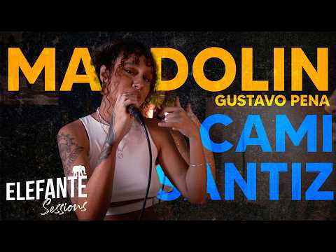 Mandolin (gustavo Pena) - Cami Santiz | ELEFANTE SESSIONS