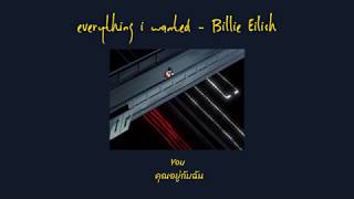 [ThaiSub] everything i wanted - Billie Eilish