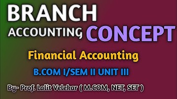 Branch accounting- Concept|Financial accounting b.com 1 sem 2 @eduaccountancy