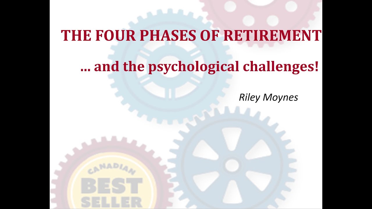 The Four Phases of Retirement...and the Psychological Challenges!