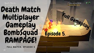 BombSquad | Multiplayer | Gameplay | Episode 5 | Death Match Rampage