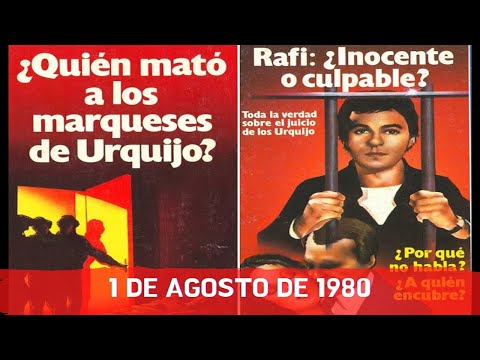 1 DE AGOSTO DE 1980: El ASESINATO de los MARQUESES de URQUIJO, "solo o en compañía de otros"