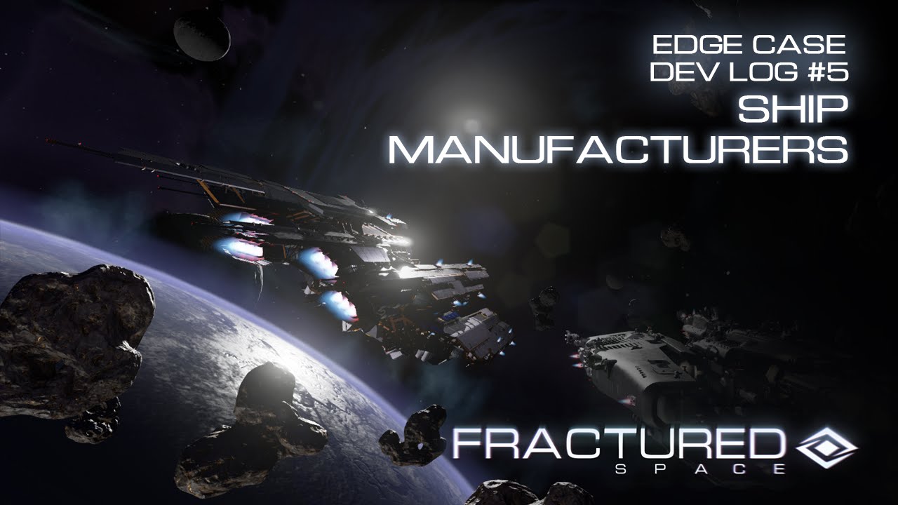 Edge Case Dev Log #5: Ship Manufacturers