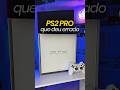 O PS2 PRO FRACASSOU! (PSX)