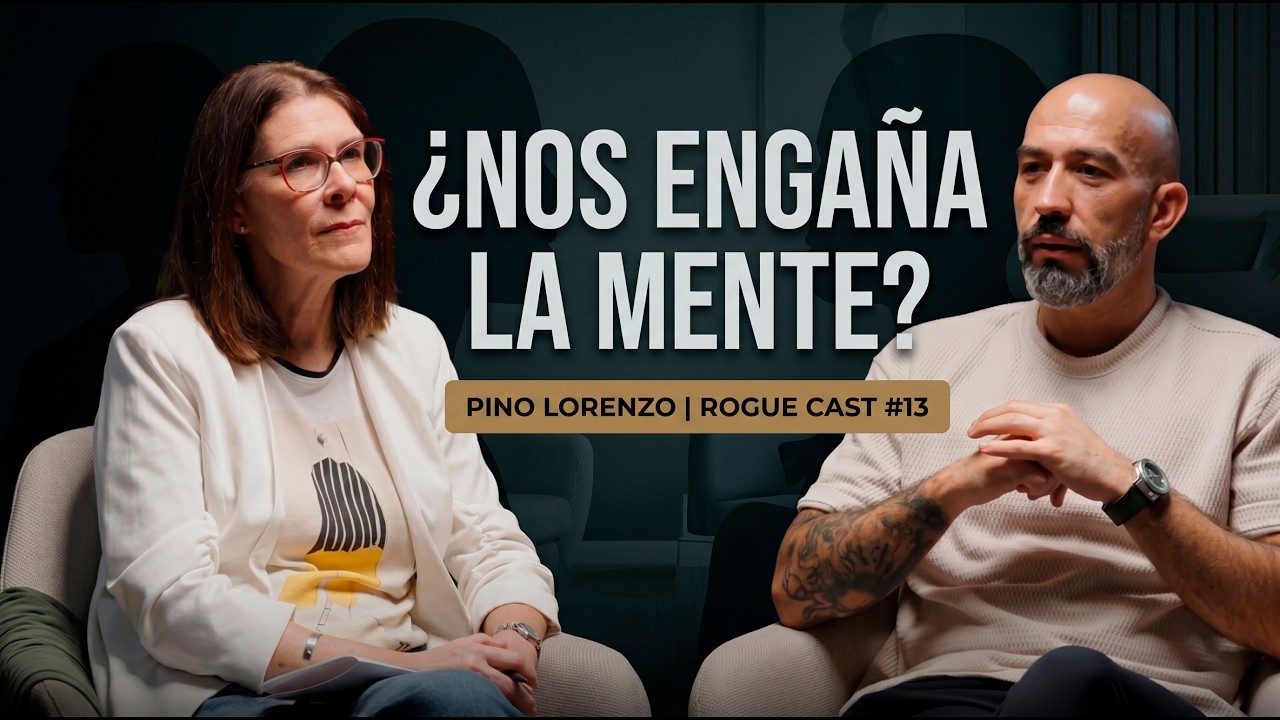 ¿Por qué nos ENGAÑA nuestra propia mente? | PINO LORENZO | ROGUE CAST #13
