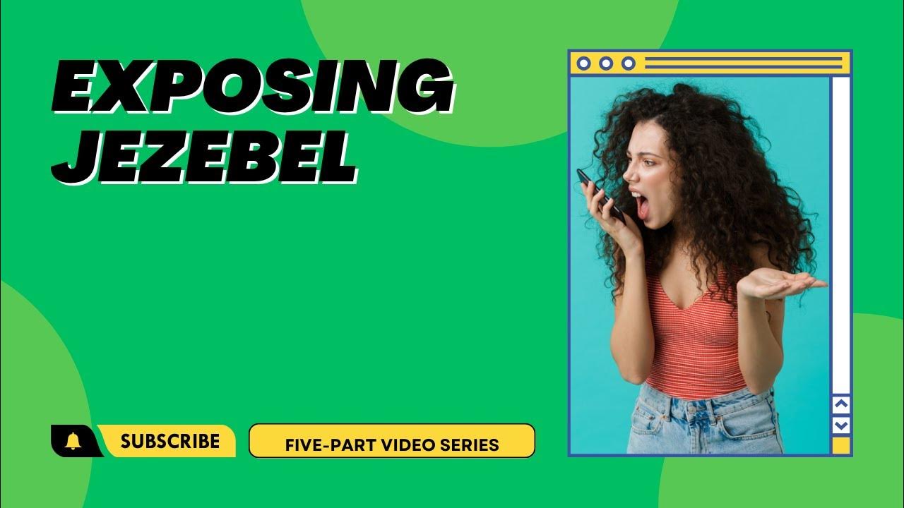 what-does-the-bible-say-about-jezebel-5-part-video-series-youtube