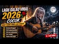 Lagu Galau Viral 2026 🥀 Cocok Buat Kamu yang Lagi Sendiri