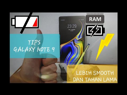 SAMSUNG GALAXY NOTE 9 CARA BATERAI HP TAHAN LAMA DAN BEKERJA LEBIH CEPAT