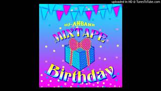 Mixtape Birthday Full - Dj Anbakè