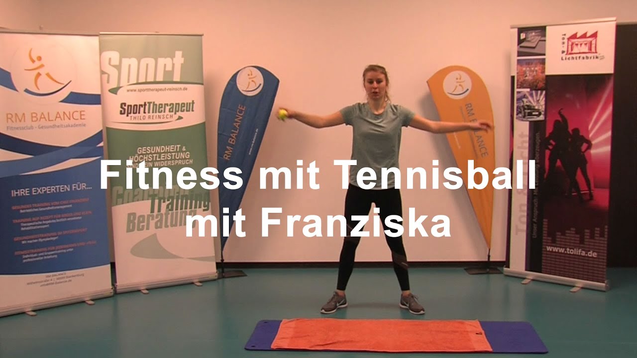 Fitness mit Tennisball - mit Franziska