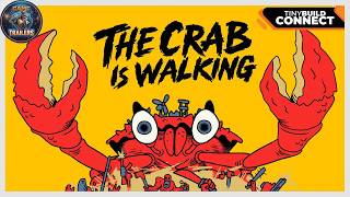 The Crab Is Walking | tinyBuild Connect Trailer