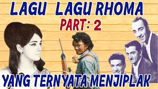 12 Lagu Plagiat Rhoma Zaman Dulu | Rhoma Irama Menjiplak Lagu | Bag. 2