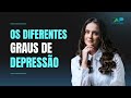 Os diferentes graus de depresso  com dra juliana fonseca