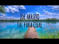 Joe Arroyo - Tal para cual (Letra)