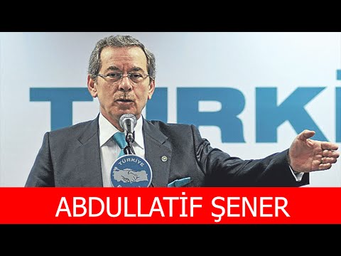 Abdüllatif Şener Kimdir?