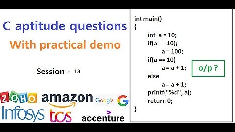 Session 13 - C aptitude questions with practical demonstration imp for Zoho, TCS, Infosys interviews