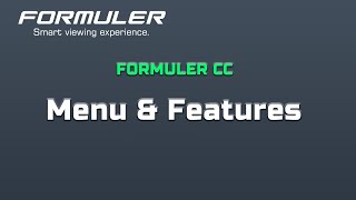 FORMULER CC Menu & Features