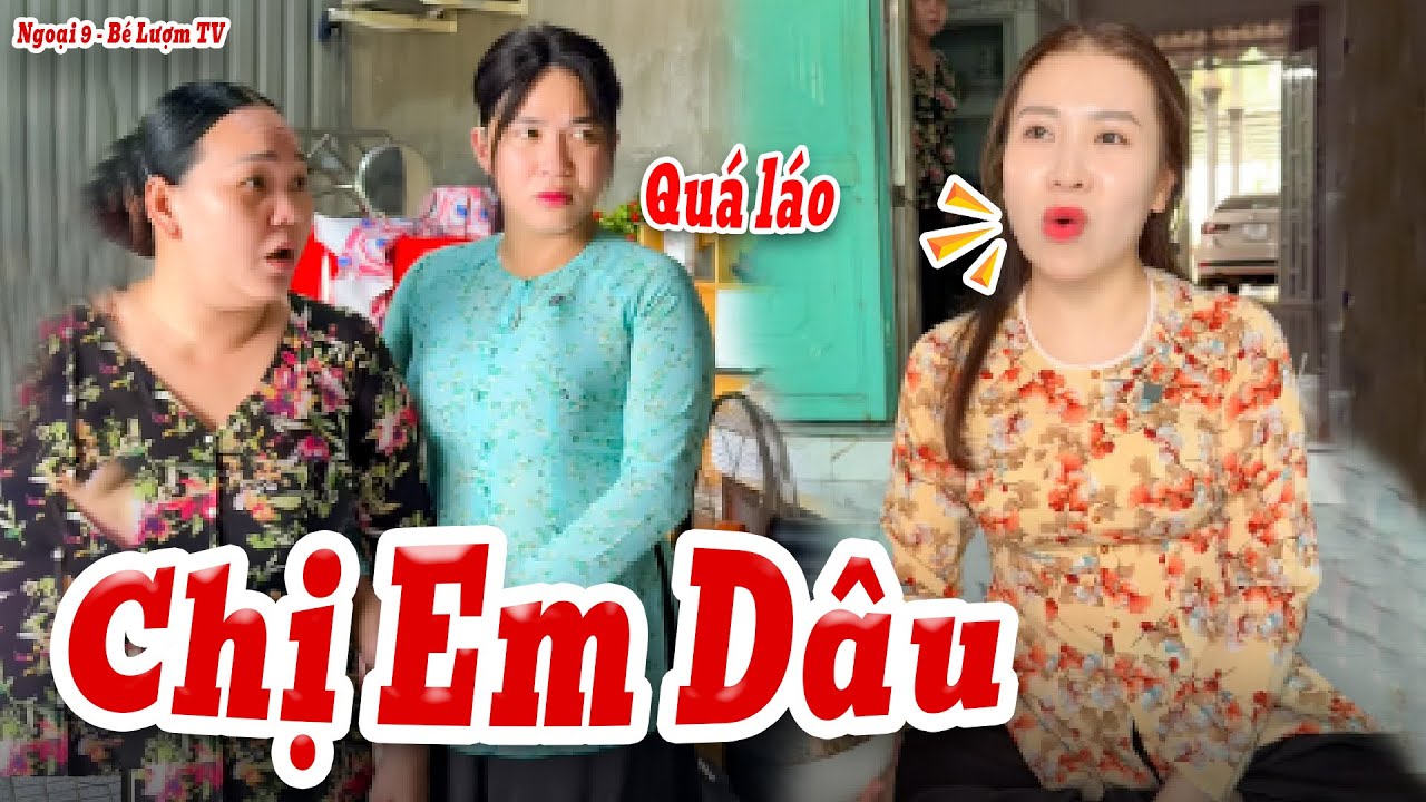 Em Dâu Mưu Tính Hãm Hại Chị Dâu Gặp Ngay Mẹ Chồng Quốc Dân Và Cái Kết | Ngoại 9 - Bé Lượm TV