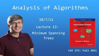 CSE 373 --- Lecture 13: Minimum Spanning Trees (Fall 2021)
