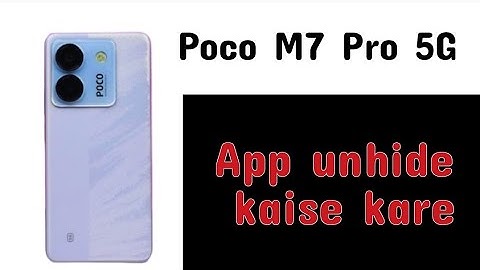 Poco M7 Pro 5G me App unhide kaise kare || how to unhide app in Poco Phone