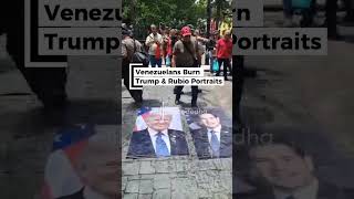 Why Protesters Burned Trump & Rubio’s Portraits In Caracas