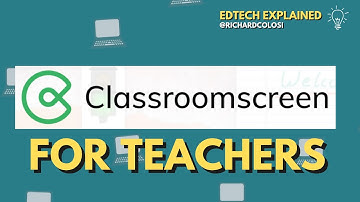 What Is Classroomscreen [#EdTech Explained - Classroom Screen For Teachers]]