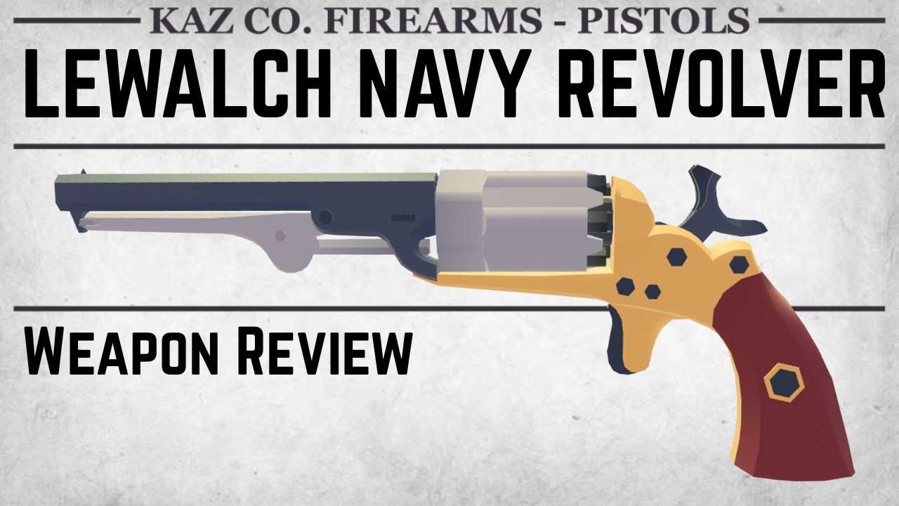 LeWalch Navy Weapon Review (The Wild West) (4.0.1)