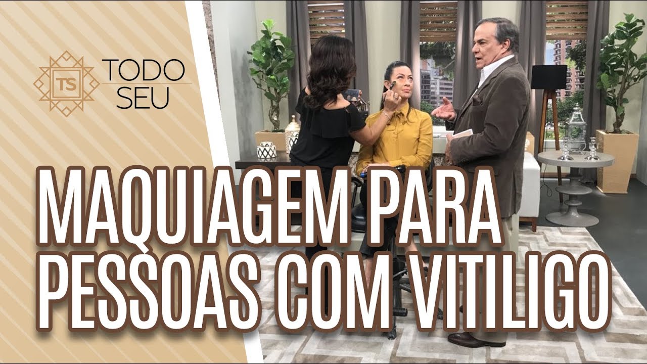 Maquiagem para pessoas com vitiligo - Todo Seu (25/06/19) programacion feria de palmira 2019