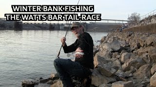 Winter Bank Fishing at Watts Bar Tail-Race