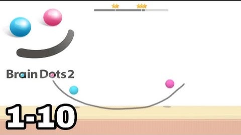 Brain Dots 2 Level 1 2 3 4 5 6 7 8 9 10 Answers