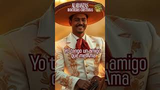 Alabanza Cristiana Ranchera  ? | Yo Tengo un Amigo que Me Ama #shorts #shortscristianos