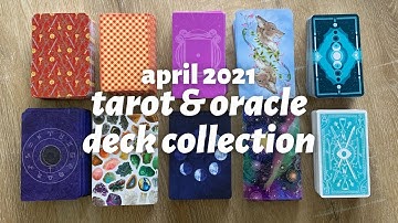 tarot deck collection // all my tarot & oracle decks // april 2021