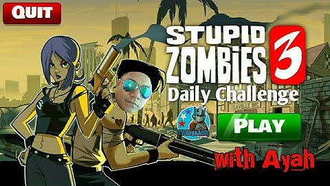 Stupid Zombies 3 - Daily Challenge#1