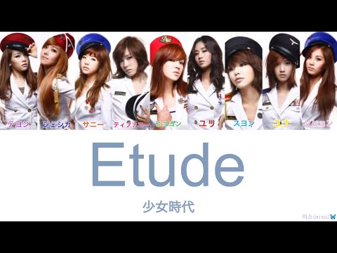 【日本語字幕/カナルビ/歌詞】　Etude -少女時代(소녀시대)-