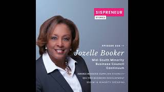 Breaking Down Barriers for Black Female Entrepreneurs with Jozelle Luster Booker