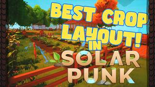 Solarpunk - How to Get the Most From Your Sprinklers (14 Plots Watered With a SINGLE Sprinkler!)