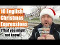 10 English Expressions About Christmas That You Might Not Know!