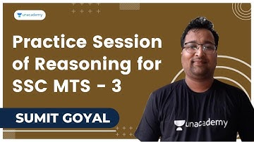 Practice Session of Reasoning for SSC MTS - 3 | Sumit Goyal | Unacademy Live - SSC Exams