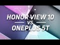 Honor View 10 vs OnePlus 5T