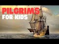 Pilgrims for kids  history of pilgrims and the first thanksgiving