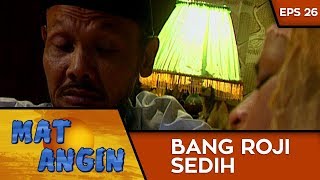 Si Oni Pingsan, Gimana Nih ? - Mat Angin Eps 26 Part 1