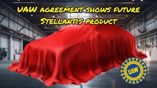 UAW Agreement Shows Future Stellantis Product by The Mopar Junkie 1,012 views 6 months ago 23 minutes