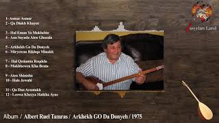 Albert Ruel Tamras / Full Album / Arkhekh GO Da Donyeh 1975